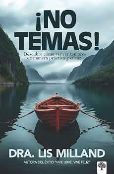 ¡No temas! | Dra. Lis Milland