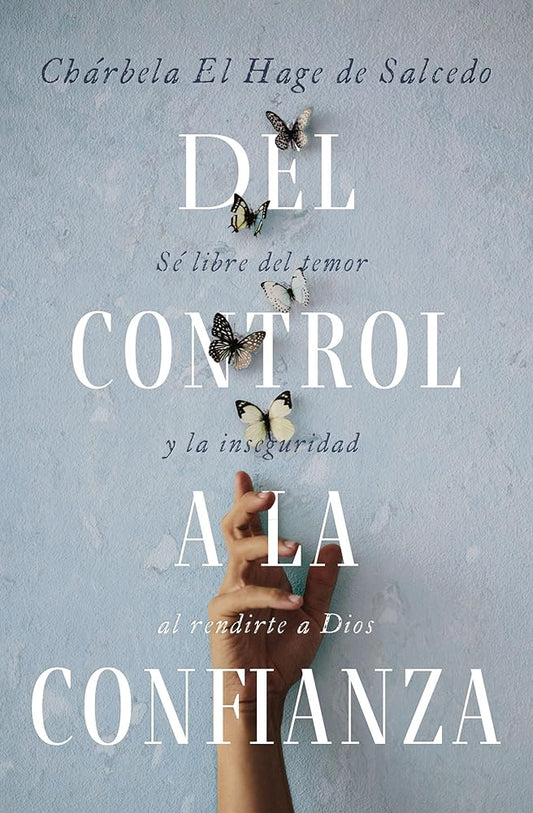 Portada de Del control a la confianza, de Chárbela El Hage de Salcedo