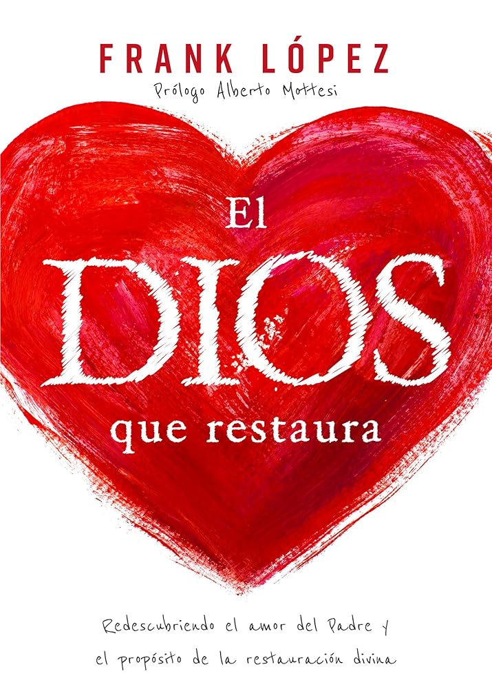 El Dios que restaura | Frank López