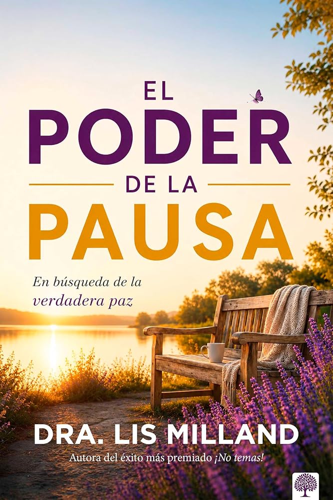Portada de El poder de la pausa, de la Dra. Lis Milland