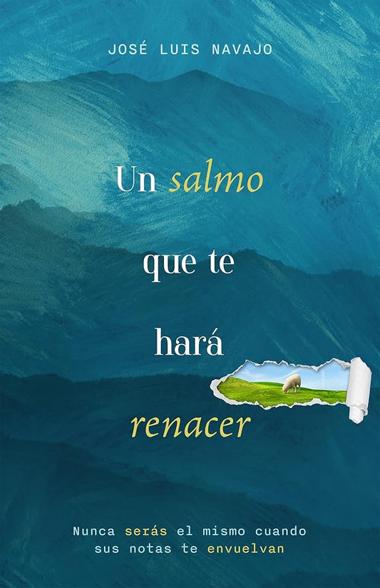 Un Salmo que te hará renacer | José Luis Navajo