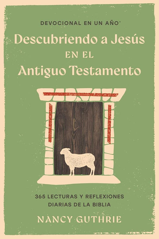 Descubriendo a Jesús en el Antiguo Testamento | Nancy Guthrie