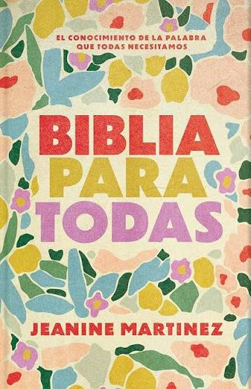 Biblia para Todas | Jeanine Martínez